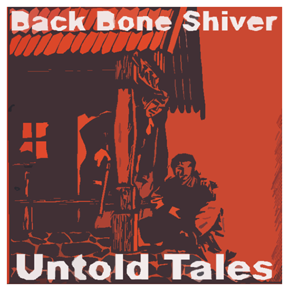 Back  Bone Shiver – Untold Tales